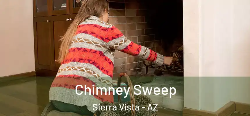 Chimney Sweep Sierra Vista - AZ